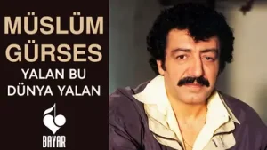 Müslüm Gürses Yalan Dünya