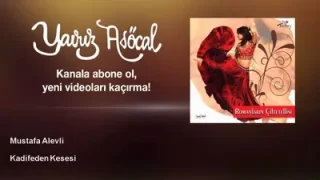 Mustafa Alevli Kadifeden Kesesi