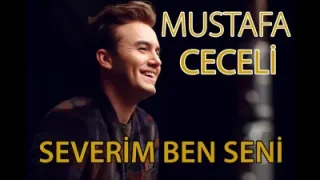 Mustafa Ceceli Severim Ben Seni