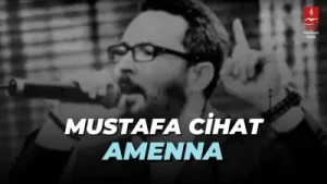 Mustafa Cihat’ın Amenna Albüm Kapağı