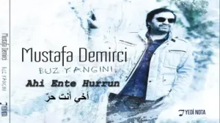 Mustafa Demirci Ahi Ente Hurrun