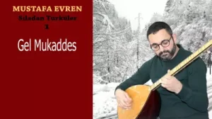 Mustafa Evren Gel Mukaddes Albüm Kapağı