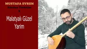 Mustafa Evren Malatyalı Güzel Yarim Albüm Kapağı
