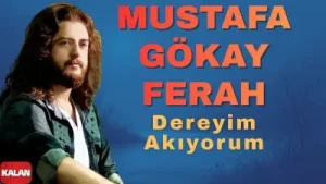Mustafa Gökay Ferah Dereyim Akıyorum Albüm Kapağı