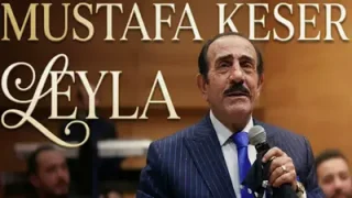 Mustafa Keser Leyla Ah Leyla