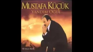 Mustafa Küçük Ne Fayda