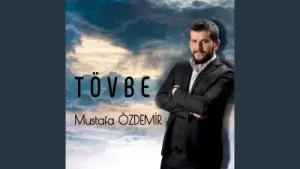 Mustafa Özdemir Tövbe Albüm Kapağı