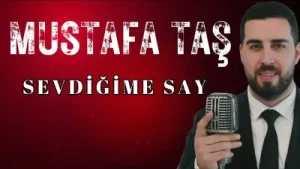 Mustafa Taş – Sevdiğime Say Albüm Kapağı