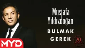 Mustafa Yıldızdoğan Bulmak Gerek Albüm Kapağı