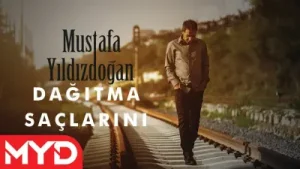 Mustafa Yıldızdoğan Dağıtma Saçlarını Albüm Kapağı