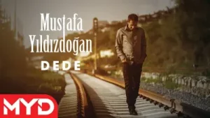 Mustafa Yıldızdoğan – Dede