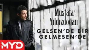 Mustafa Yıldızdoğan Gelsen de Bir Gelmesen de Albüm Kapağı