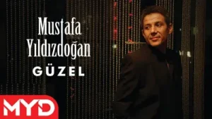 Mustafa Yıldızdoğan Güzel