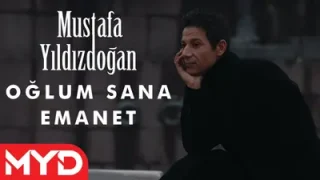 Mustafa Yıldızdoğan Oğlum Sana Emanet