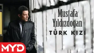 Mustafa Yıldızdoğan – Türk Kızı Albüm Kapağı