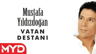 Mustafa Yıldızdoğan – Vatan Destanı