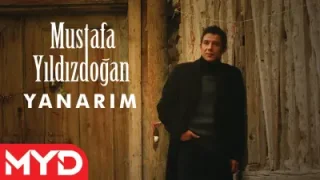 Mustafa Yıldızdoğan Yanarım