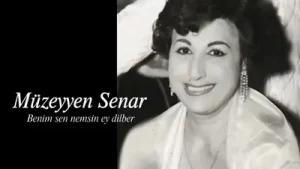 Müzeyyen Senar Benim Sen Nemsin Ey Dilber
