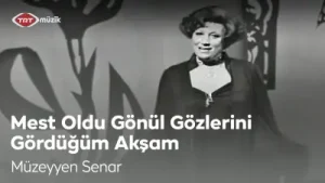 Müzeyyen Senar Mest Oldu Gönül
