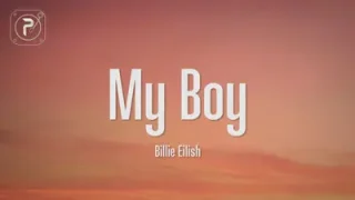 My Boy Billie Eilish Lyrics