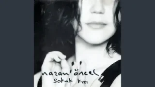 Nazan Öncel Ben Sokak Kızıyım
