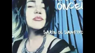 Nazan Öncel Sakin Ol Şampiyon Radyo Version