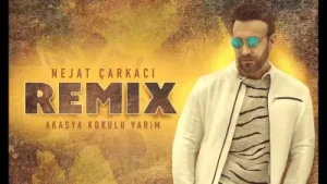 Nejat Çarkacı Akasya Kokulu Yarim Remix Albüm Kapağı
