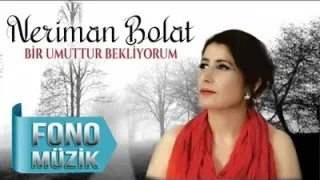 Neriman Bolat Çaresizlik
