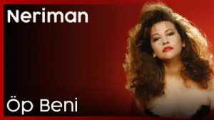 Neriman Öp Beni Albüm Kapağı