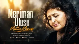 Neriman Ulusu Mutlu Musun