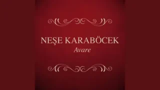 Neşe Karaböcek Sen Benimsin
