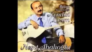 Neşet Abalıoğlu Kendisi Lazım