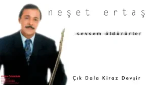 Neşet Ertaş Çık Dala Kiraz Devşir Albüm Kapağı