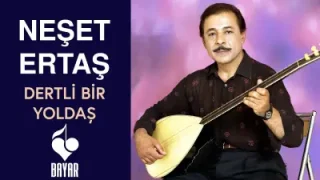 Neşet Ertaş Dertli Yoldaş