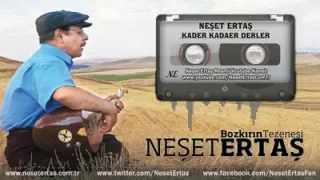 Neşet Ertaş Kader Kader Derler