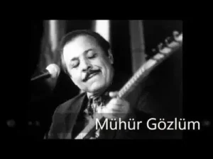 Neşet Ertaş Mühür Gözlüm