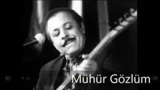Neşet Ertaş Mühür Gözlüm