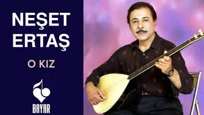 Neşet Ertaş O Kız video klibi