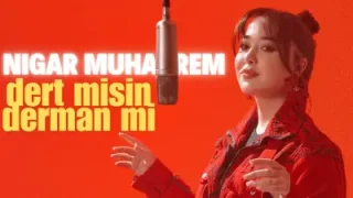 Nigar Muharrem Derdime Derman