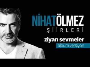 Nihat Ölmez Ziyan Sevmeler