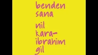 Nil Karaibrahimgil Benden Sana