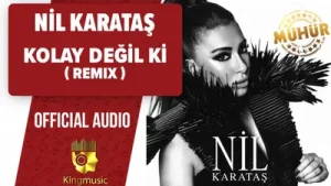 Nil Karataş Kolay Değil Ki Remix Albüm Kapağı