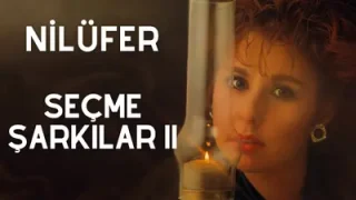 Nilüfer Seçme Şarkılar