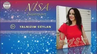 Nisa Yalnızım Ceylan