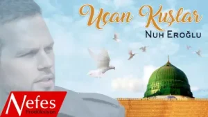 Nuh Eroğlu Uçan Kuşlar