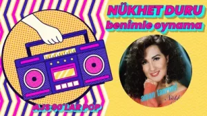 Nükhet Duru Benimle Oynama Albüm Kapağı