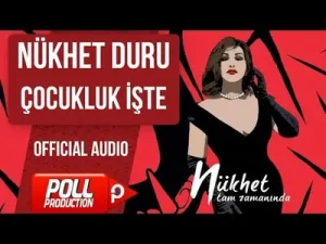 Nükhet Duru Çocukluk İşte
