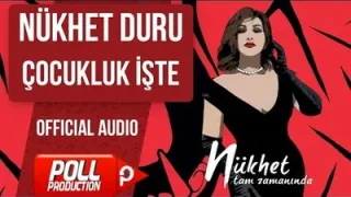 Nükhet Duru Çocukluk İşte