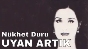 Nükhet Duru Uyan Artık Albüm Kapağı