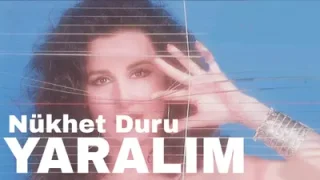 Nükhet Duru – Yaralım